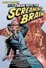 Man With The Screaming Brain